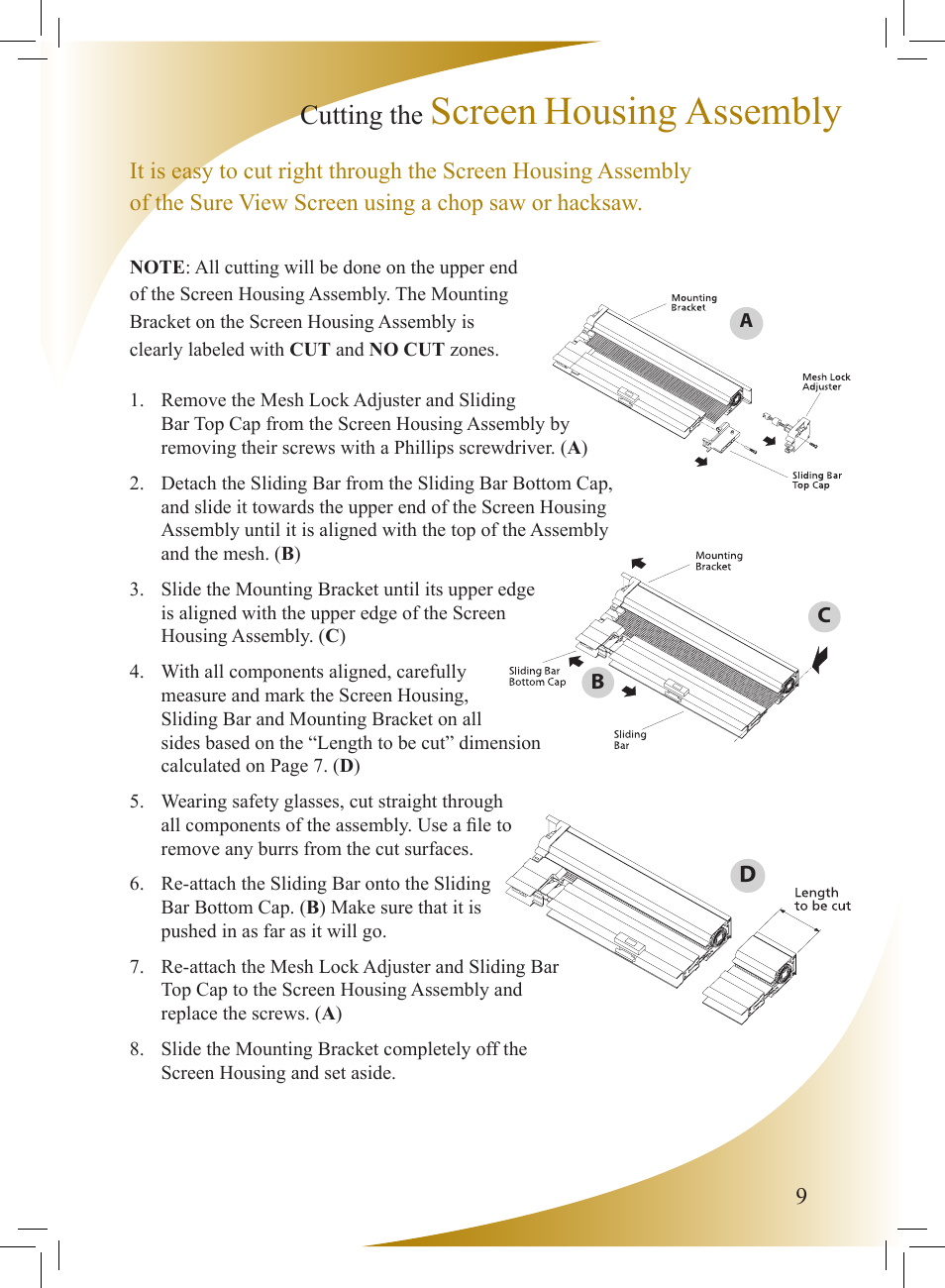 Screen, Housing assembly, Cutting the | Phantom Tech Sure View SU0508L User Manual | Page 9 / 20