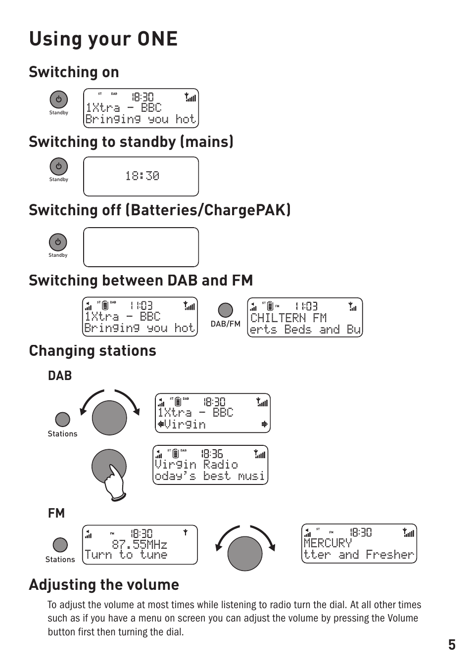 Using your one, Switching on, Switching to standby (mains) | Switching off (batteries/chargepak), Switching between dab and fm, Changing stations, Adjusting the volume | Pure ONE User Manual | Page 7 / 16