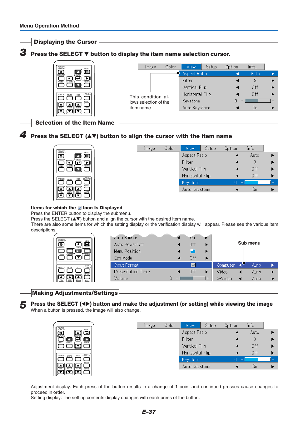 E-37, Making adjustments/settings, Menu operation method | This condition al- lows selection of the item name, Sub menu | PLUS Vision KG-PS125X User Manual | Page 38 / 67