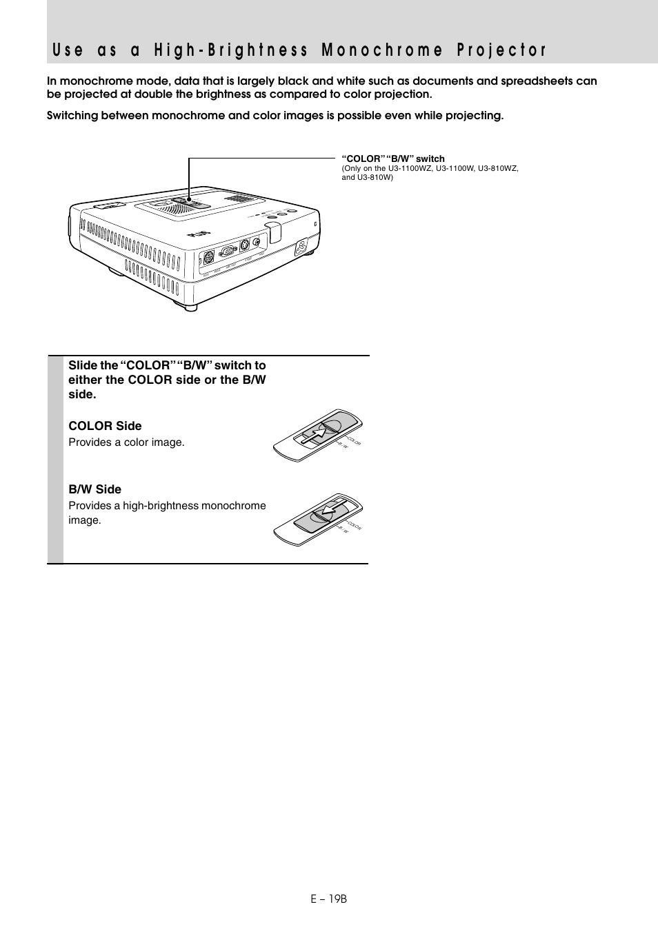 Use as a high-brightness monochrome projector, B/w side, E – 20 e – 19b | Provides a color image, Provides a high-brightness monochrome image, Color” “b/w” switch | PLUS Vision U3-810SF User Manual | Page 22 / 39