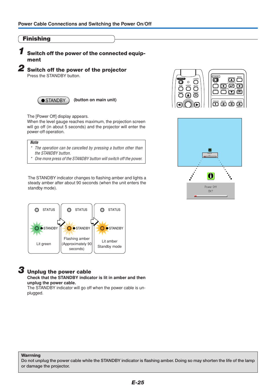 Finishing, E-25, Switch off the power of the connected equip- ment | Switch off the power of the projector, Unplug the power cable, Standby | PLUS Vision U5-232 User Manual | Page 26 / 72