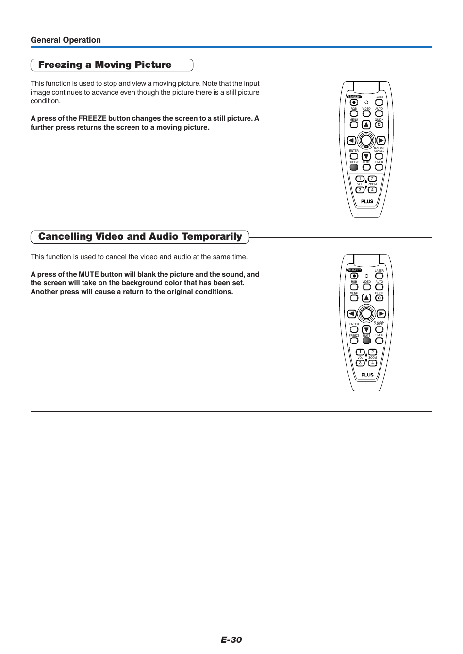 Freezing a moving picture, Cancelling video and audio temporarily, E-30 | General operation | PLUS Vision U5-732 User Manual | Page 30 / 70