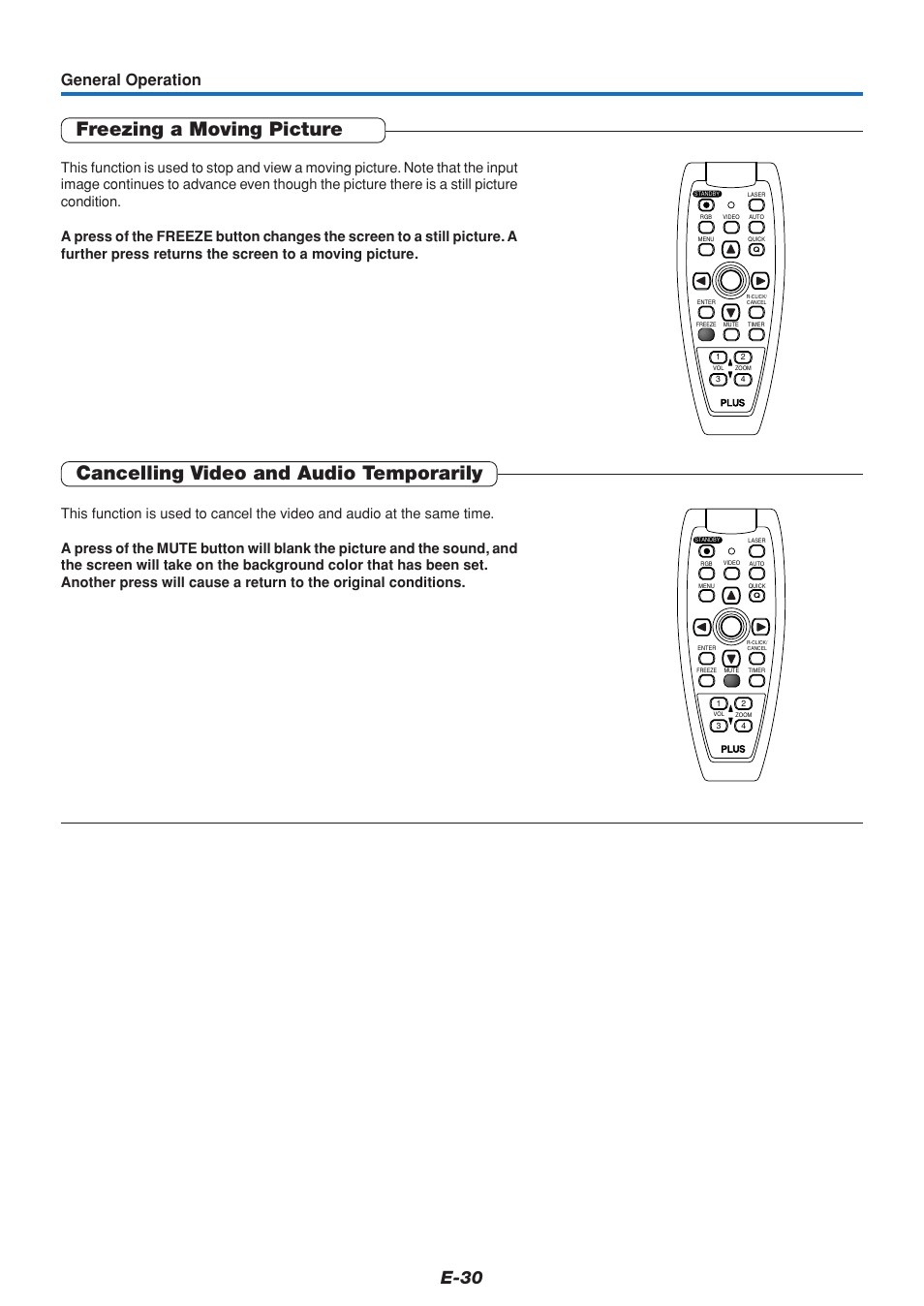 Freezing a moving picture, Cancelling video and audio temporarily, E-30 | General operation | PLUS Vision U5-432 User Manual | Page 30 / 70