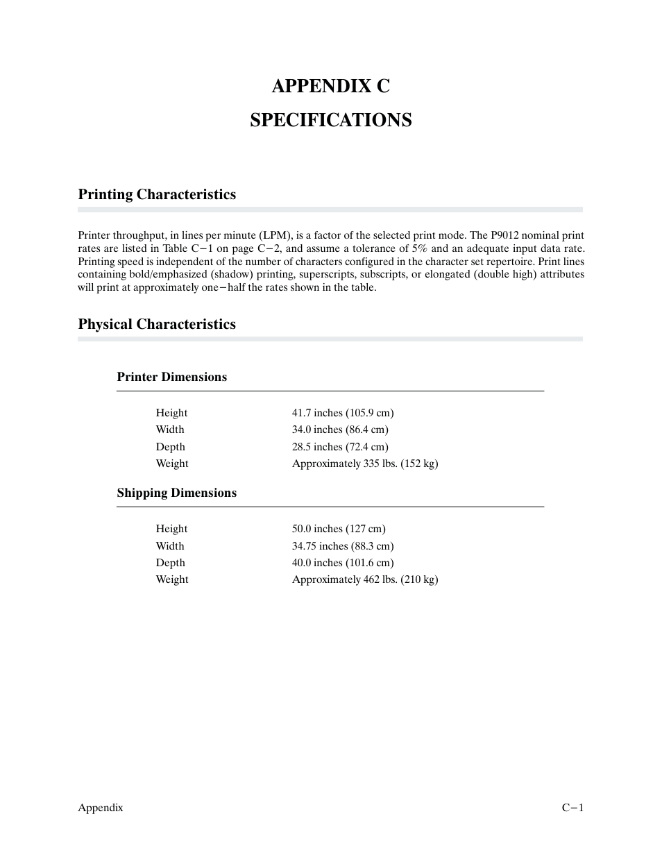Appendix c specifications, Printing characteristics, Physical characteristics | Printronix P9000 Series User Manual | Page 301 / 334