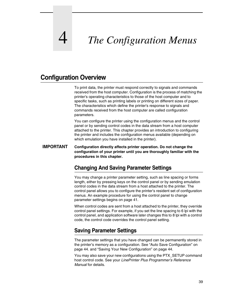 4 the configuration menus, Configuration overview, Changing and saving parameter settings | Saving parameter settings, The configuration menus | Printronix H-SERIES P7000 User Manual | Page 39 / 210