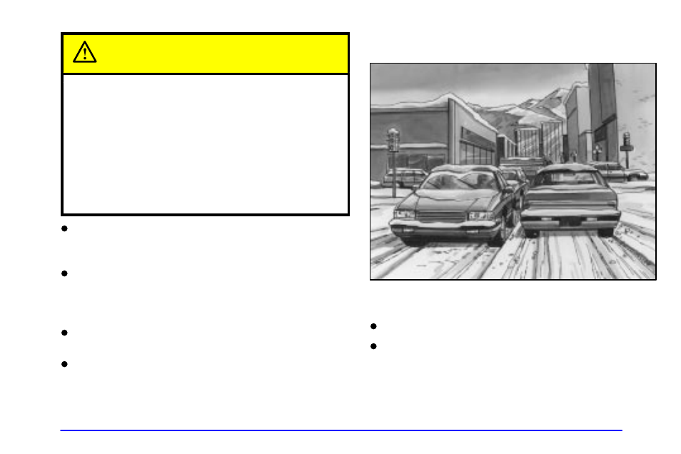 Winter driving, Caution | Pontiac 2002 Sunfire User Manual | Page 181 / 343