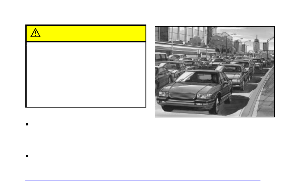 Driving through flowing water, Some other rainy weather tips, City driving | Caution | Pontiac Grand Prix 2001 User Manual | Page 207 / 373