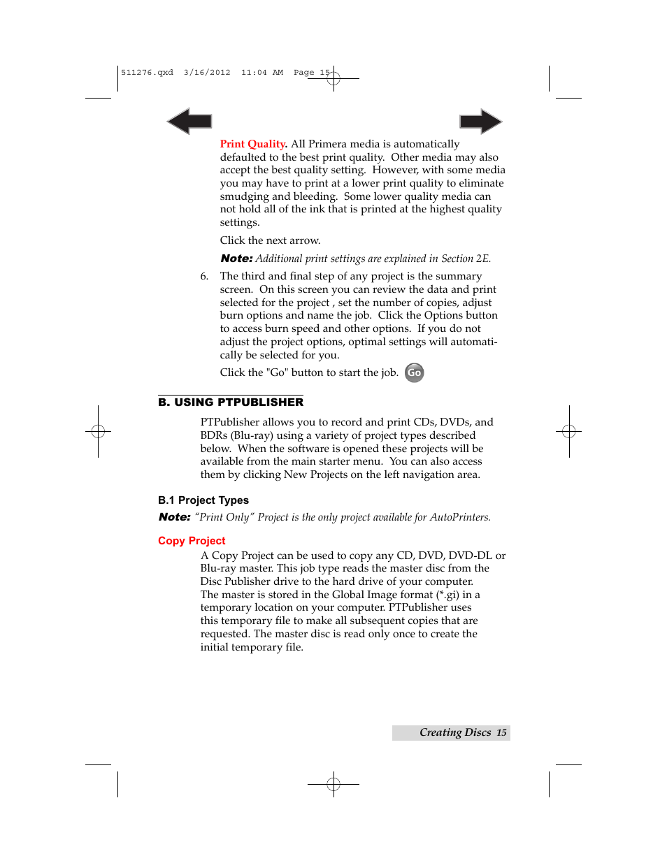 B. using ptpublisher, B1. project types, B. using | Ptpublisher | Primera Technology BRAVO 091211-511276 User Manual | Page 19 / 60