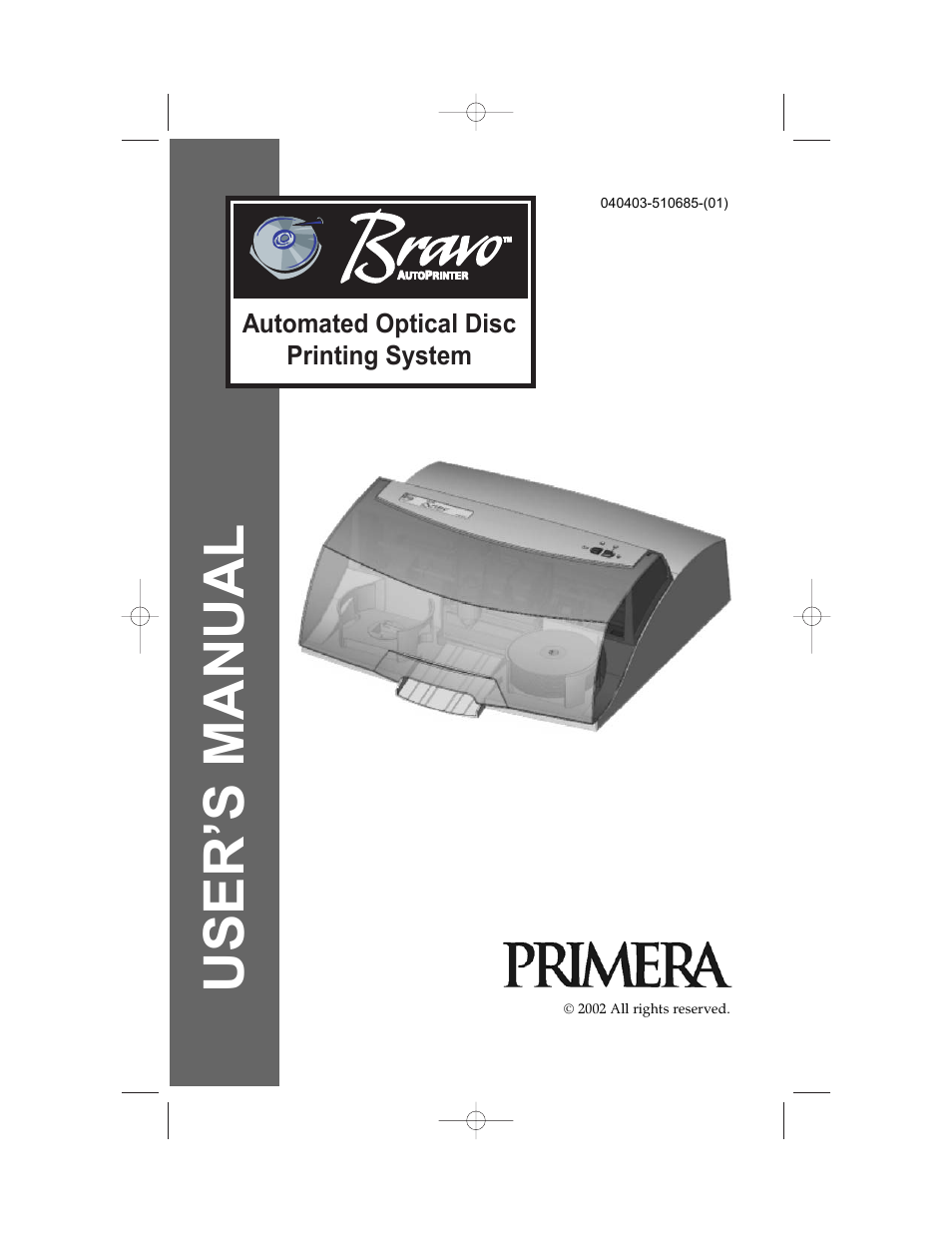 Primera Technology BravoPro Automated Optical Disc Printing System User Manual | 48 pages