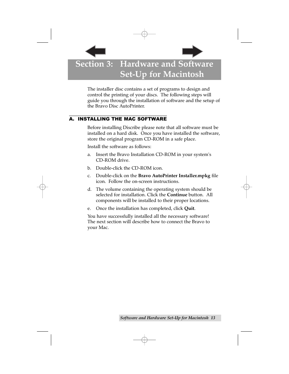 A. installing the mac software | Primera Technology BravoPro Automated Optical Disc Printing System User Manual | Page 17 / 48