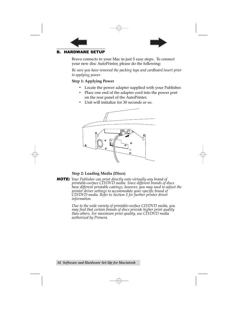 B. hardware setup, Step 1: applying power, Step 2: loading media | Primera Technology BravoPro Automated Optical Disc Printing System User Manual | Page 18 / 48