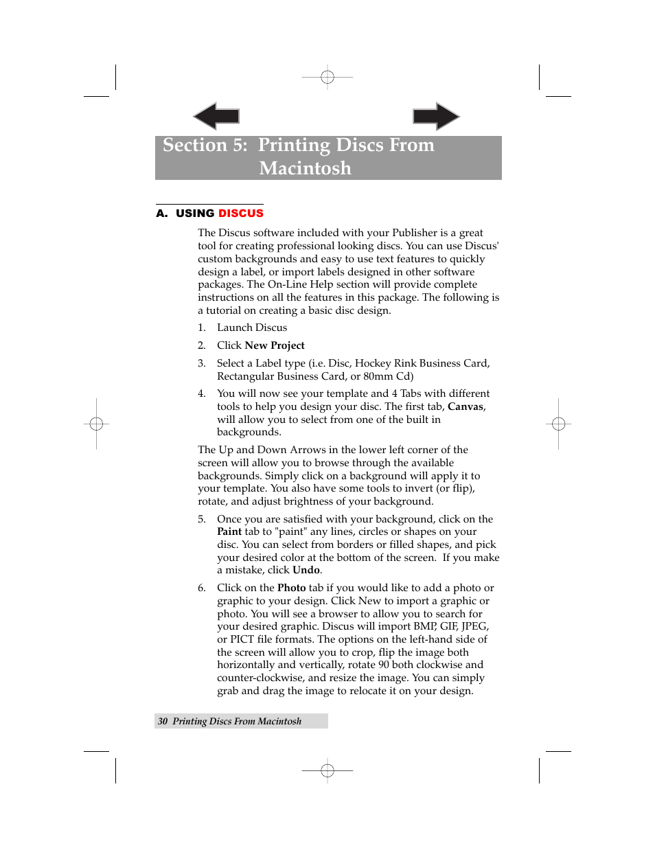 A. using discus | Primera Technology BravoPro Automated Optical Disc Printing System User Manual | Page 34 / 48