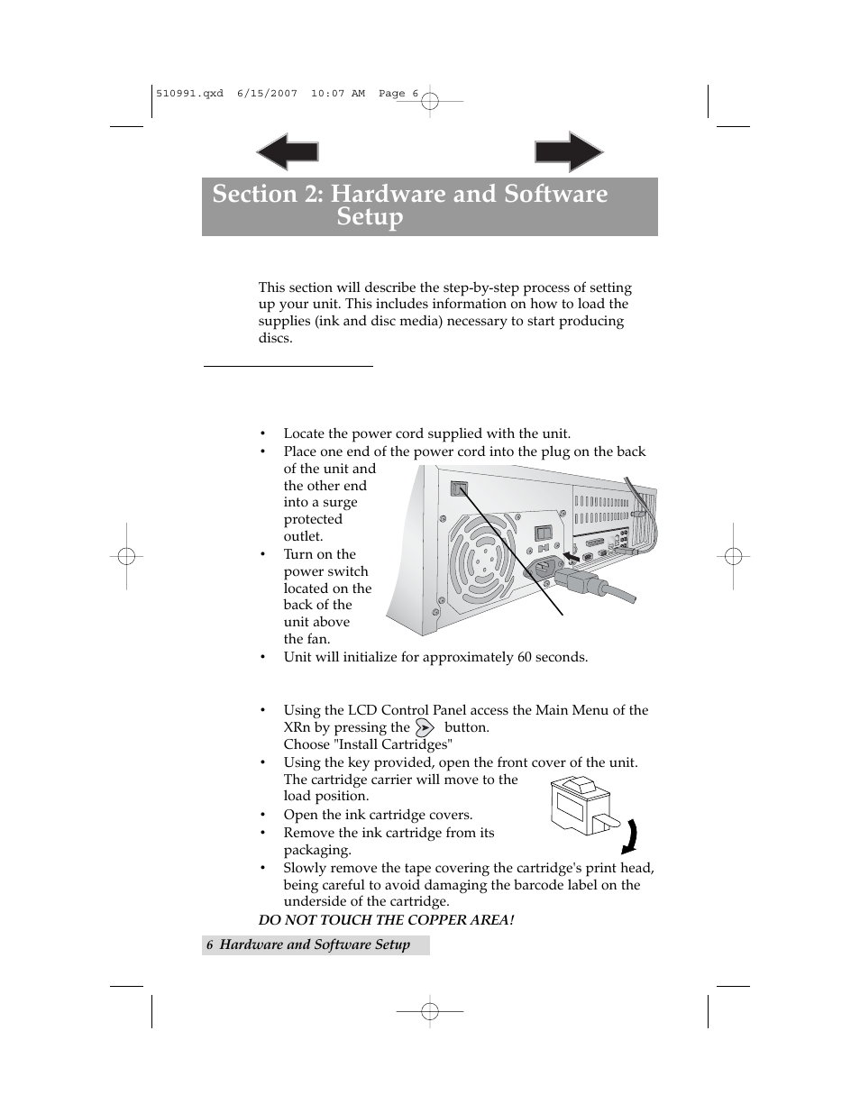 Section 2: hardware and software set-up, A. hardware setup, Step 1: applying power | Step 2: installing ink cartridges | Primera Technology Network Disc Duplication & Printing System User Manual | Page 10 / 50