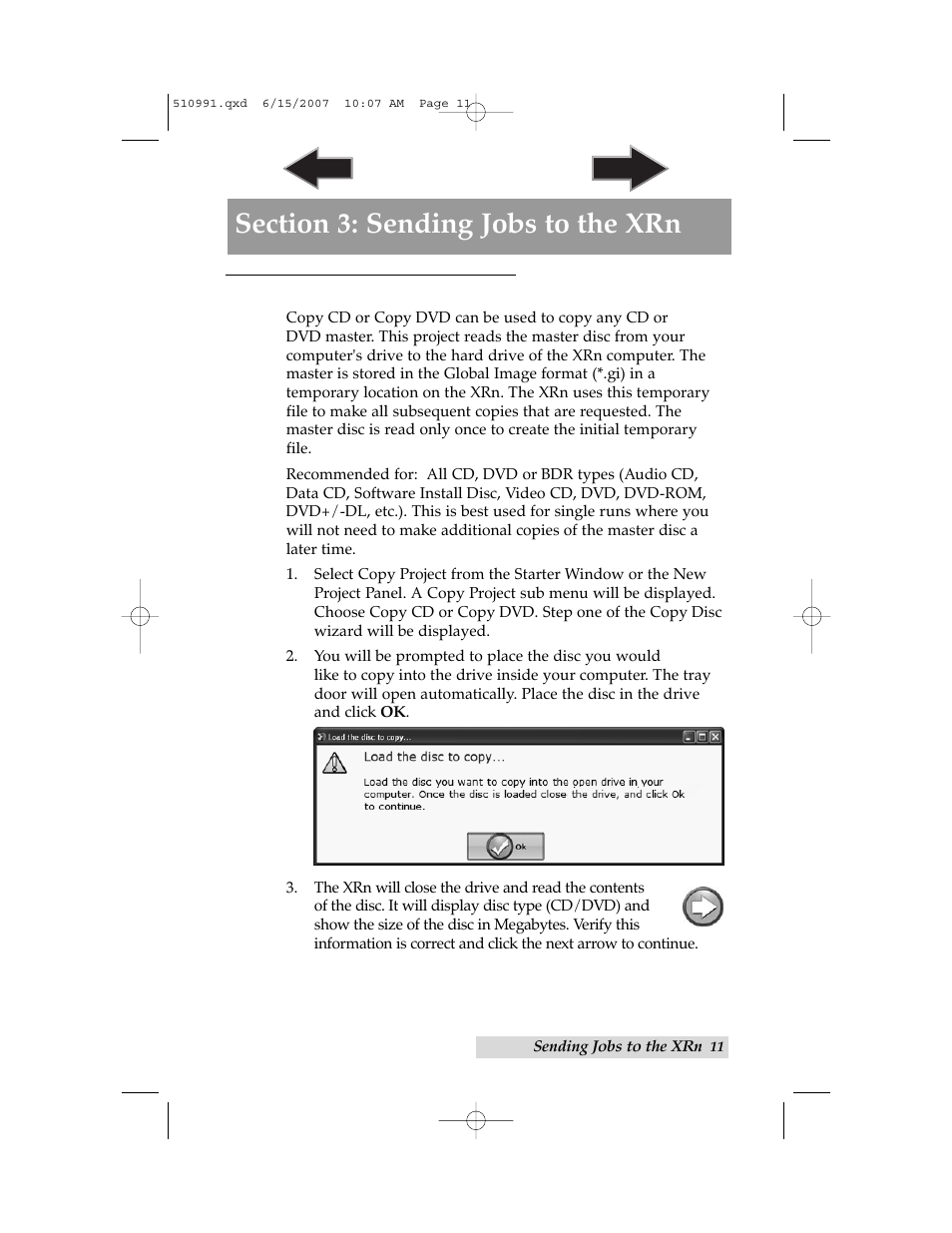 Section 3: sending jobs to the xrn, A. tutorial: copy a cd or dvd | Primera Technology Network Disc Duplication & Printing System User Manual | Page 15 / 50