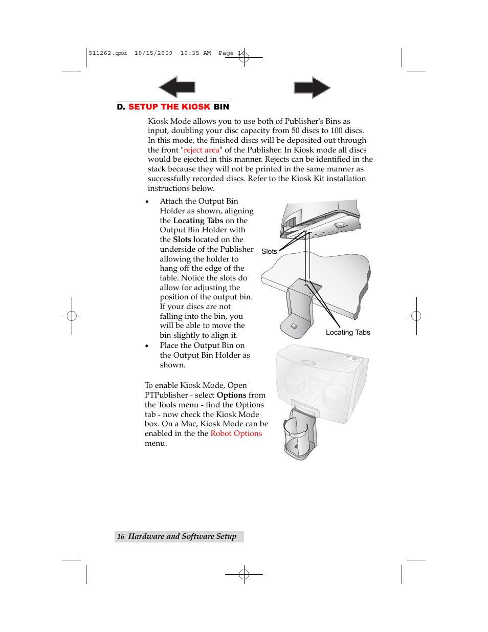 D. setup the kiosk bin | Primera Technology BRAVOPRO XI 032910-511262 User Manual | Page 20 / 64