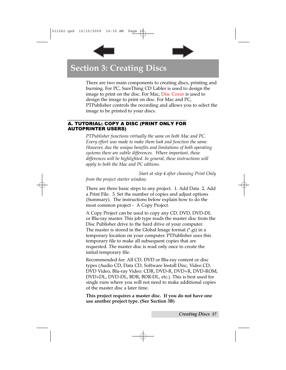 Section 3: creating discs, A. tutorial: copy a disc, Print only for autoprinter users) | Primera Technology BRAVOPRO XI 032910-511262 User Manual | Page 21 / 64