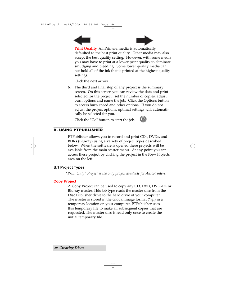 B. using ptpublisher, B1.project types, B. using | Ptpublisher, B1. project types | Primera Technology BRAVOPRO XI 032910-511262 User Manual | Page 24 / 64