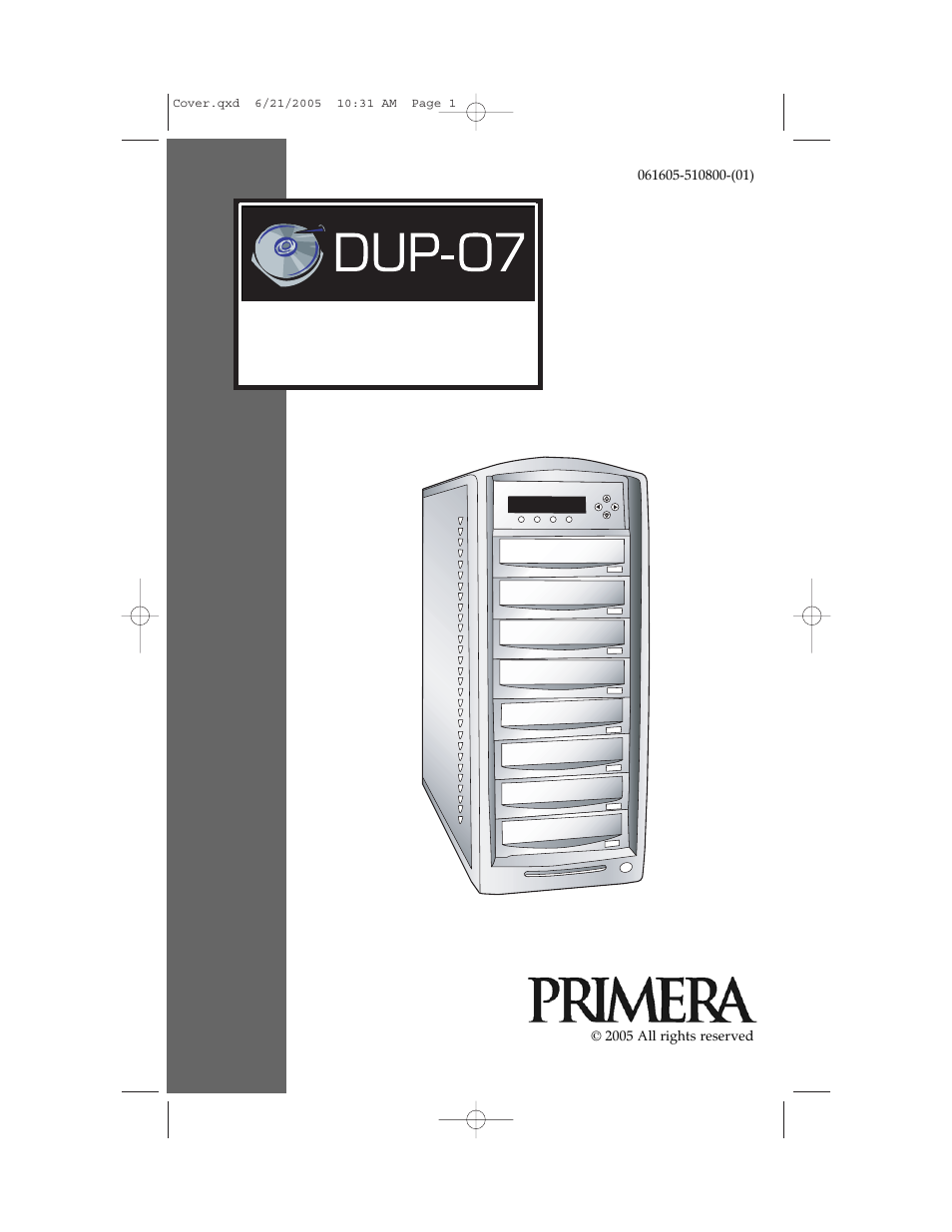 Primera Technology CD/DVD Duplication System DUP-07 User Manual | 77 pages