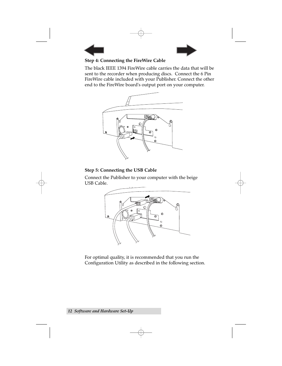 Step 4: connecting the firewire cable, Step 5: connecting the usb cable | Primera Technology III User Manual | Page 16 / 44