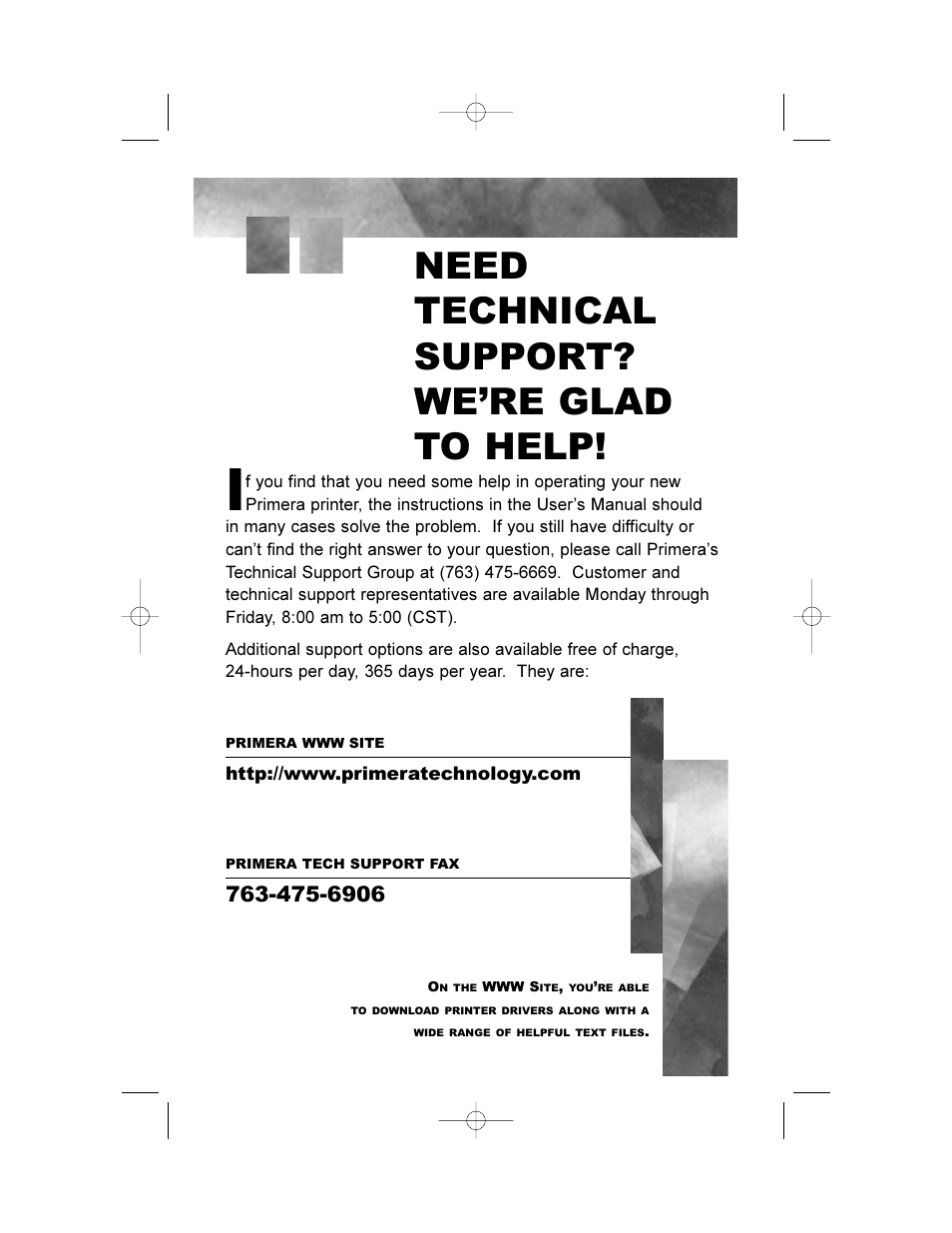 Need technical support? were glad to help | Primera Technology 000424-510171-(05) User Manual | Page 65 / 68