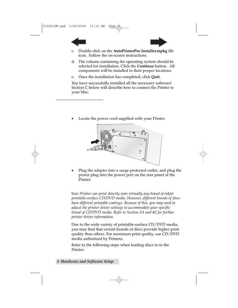 C. hardware setup, Step 1: applying power, Step 2: loading media | Primera Technology BravoPro Optical Disc Printing System User Manual | Page 12 / 48