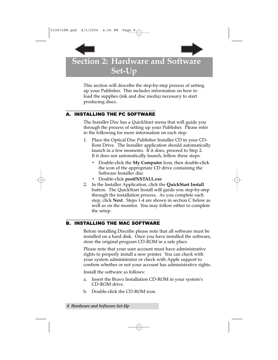 Section 2: hardware and software set-up, A. installing the pc software, B. installing the mac software | Primera Technology Primera Bravo Automated Opitcal Disc Duplication & Printing System II User Manual | Page 12 / 72