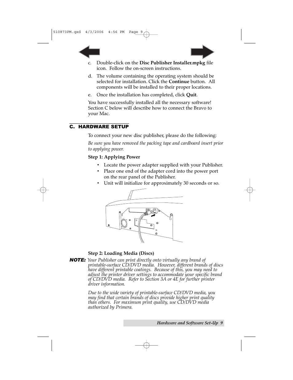 C. hardware setup, Step 1: applying power, Step 2: loading media | Primera Technology Primera Bravo Automated Opitcal Disc Duplication & Printing System II User Manual | Page 13 / 72