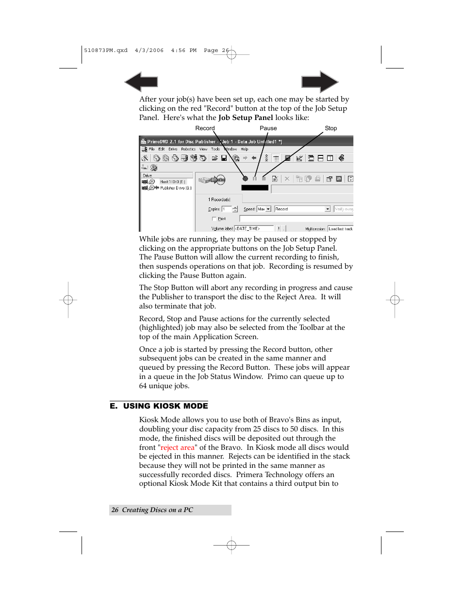 E. using kiosk mode | Primera Technology Primera Bravo Automated Opitcal Disc Duplication & Printing System II User Manual | Page 30 / 72