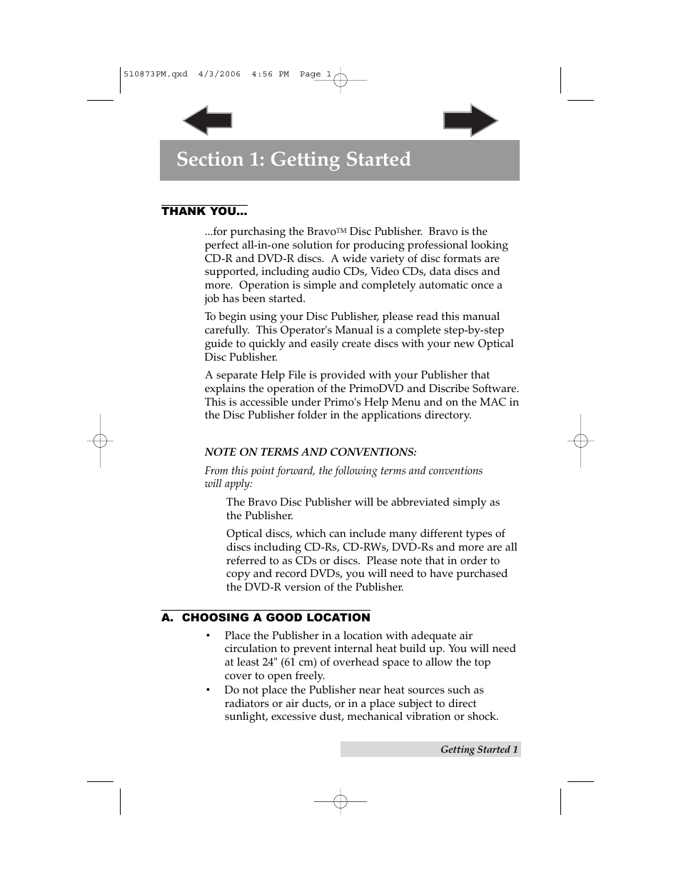 Section 1: getting started, A. choosing a good location | Primera Technology Primera Bravo Automated Opitcal Disc Duplication & Printing System II User Manual | Page 5 / 72