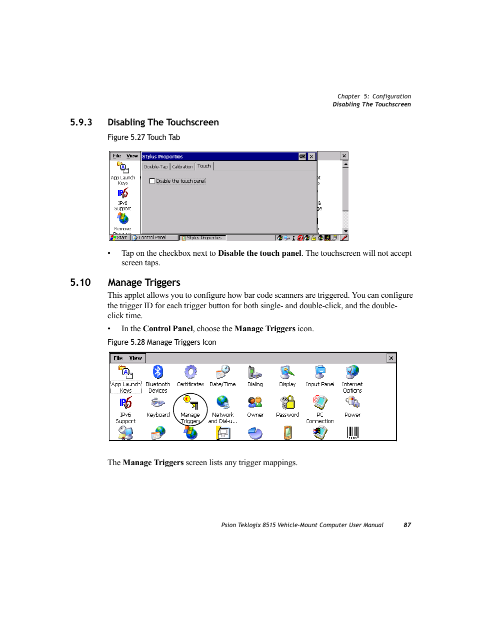 3 disabling the touchscreen, 10 manage triggers, Disabling the touchscreen | Psion Teklogix Vehicle-Mount Computer 8515 User Manual | Page 107 / 188