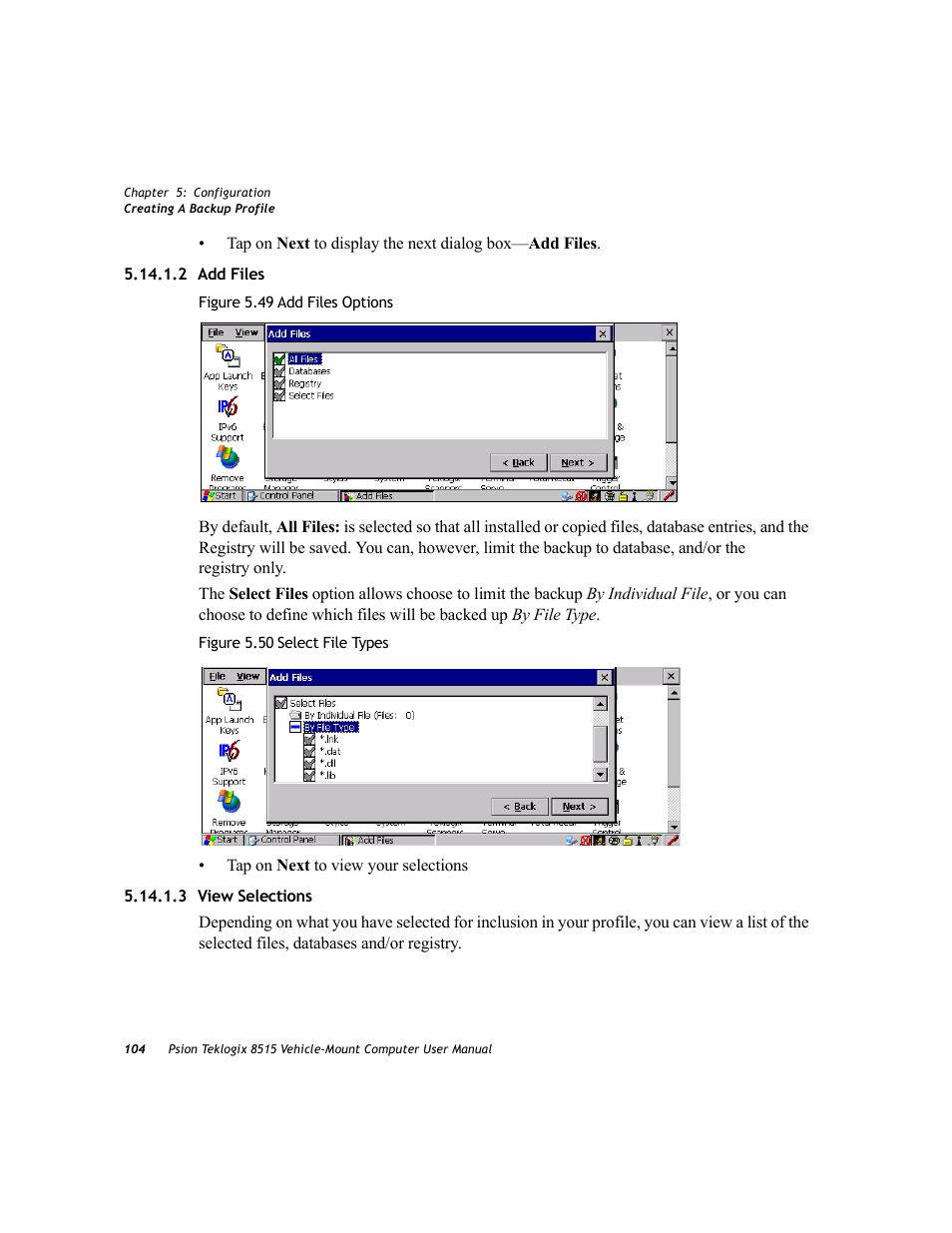 2 add files, 3 view selections, 2 add files 5.14.1.3 view selections | Psion Teklogix Vehicle-Mount Computer 8515 User Manual | Page 124 / 188