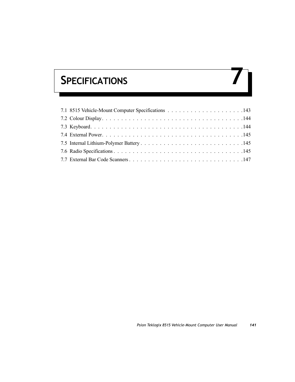 Specifications 7, Chapter 7: specifications, Chapter 7: “specifications | Psion Teklogix Vehicle-Mount Computer 8515 User Manual | Page 161 / 188