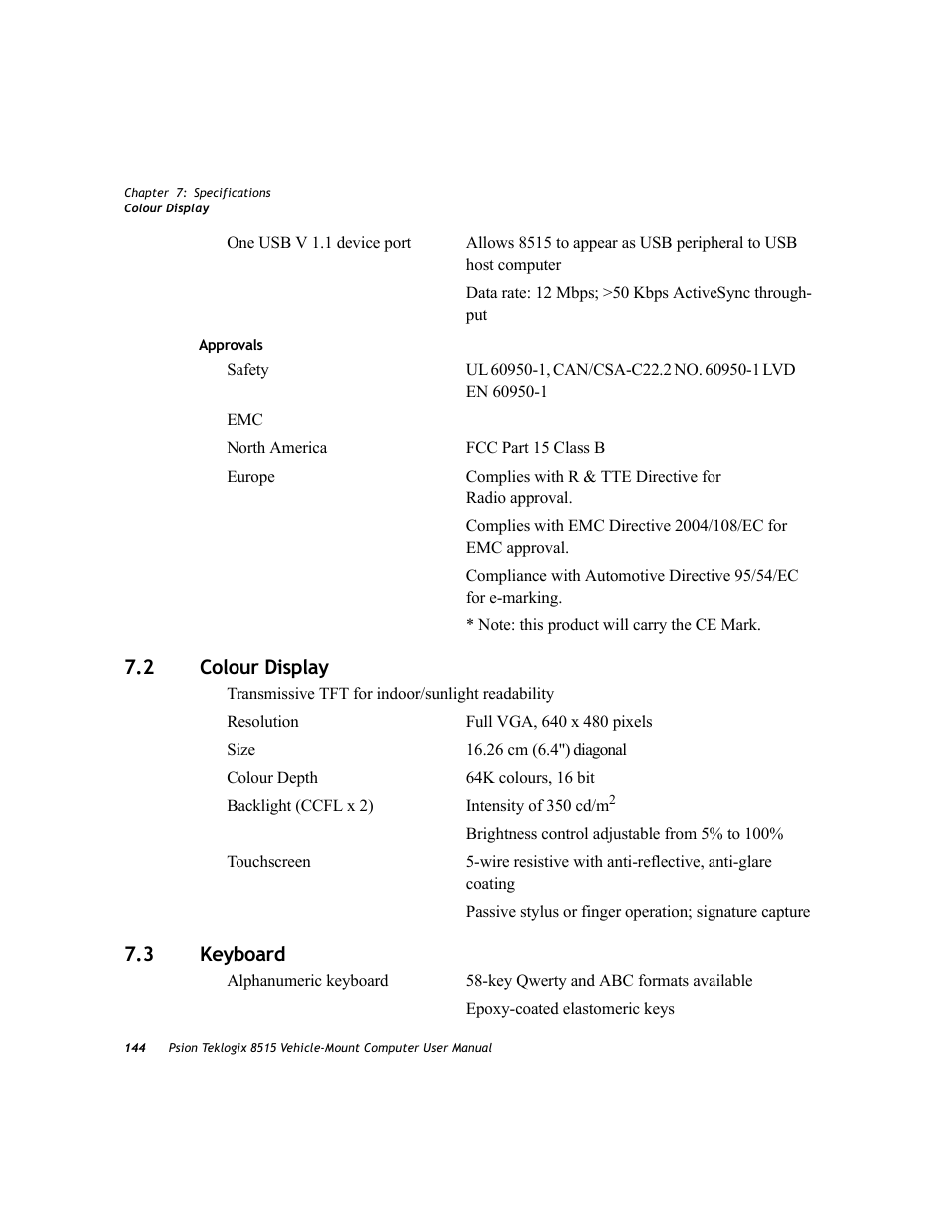 2 colour display, 3 keyboard, Colour display | Keyboard, 2 colour display 7.3 keyboard | Psion Teklogix Vehicle-Mount Computer 8515 User Manual | Page 164 / 188