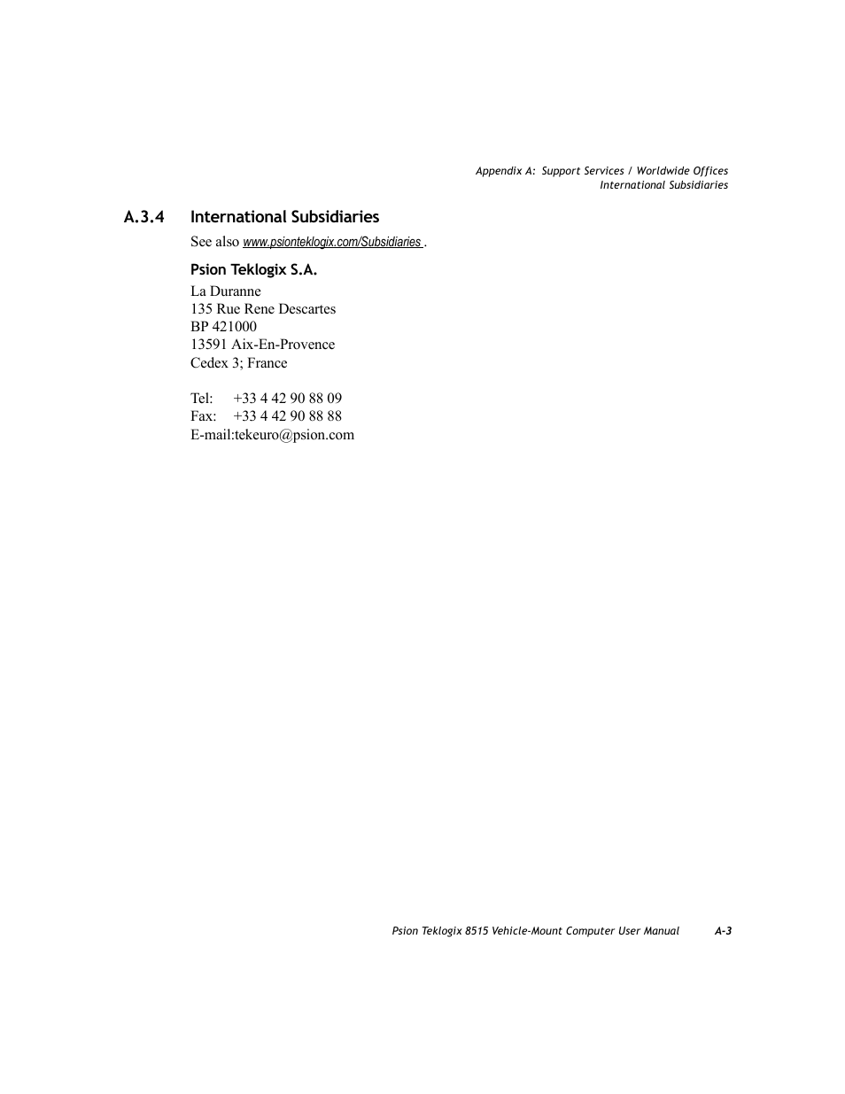 A.3.4 international subsidiaries | Psion Teklogix Vehicle-Mount Computer 8515 User Manual | Page 171 / 188