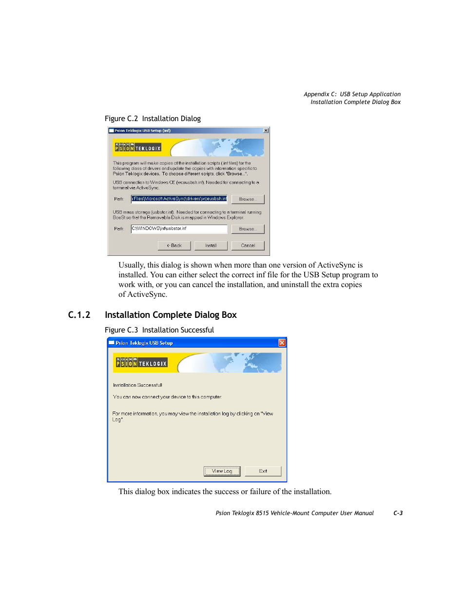 C.1.2 installation complete dialog box, C.1.2 | Psion Teklogix Vehicle-Mount Computer 8515 User Manual | Page 179 / 188