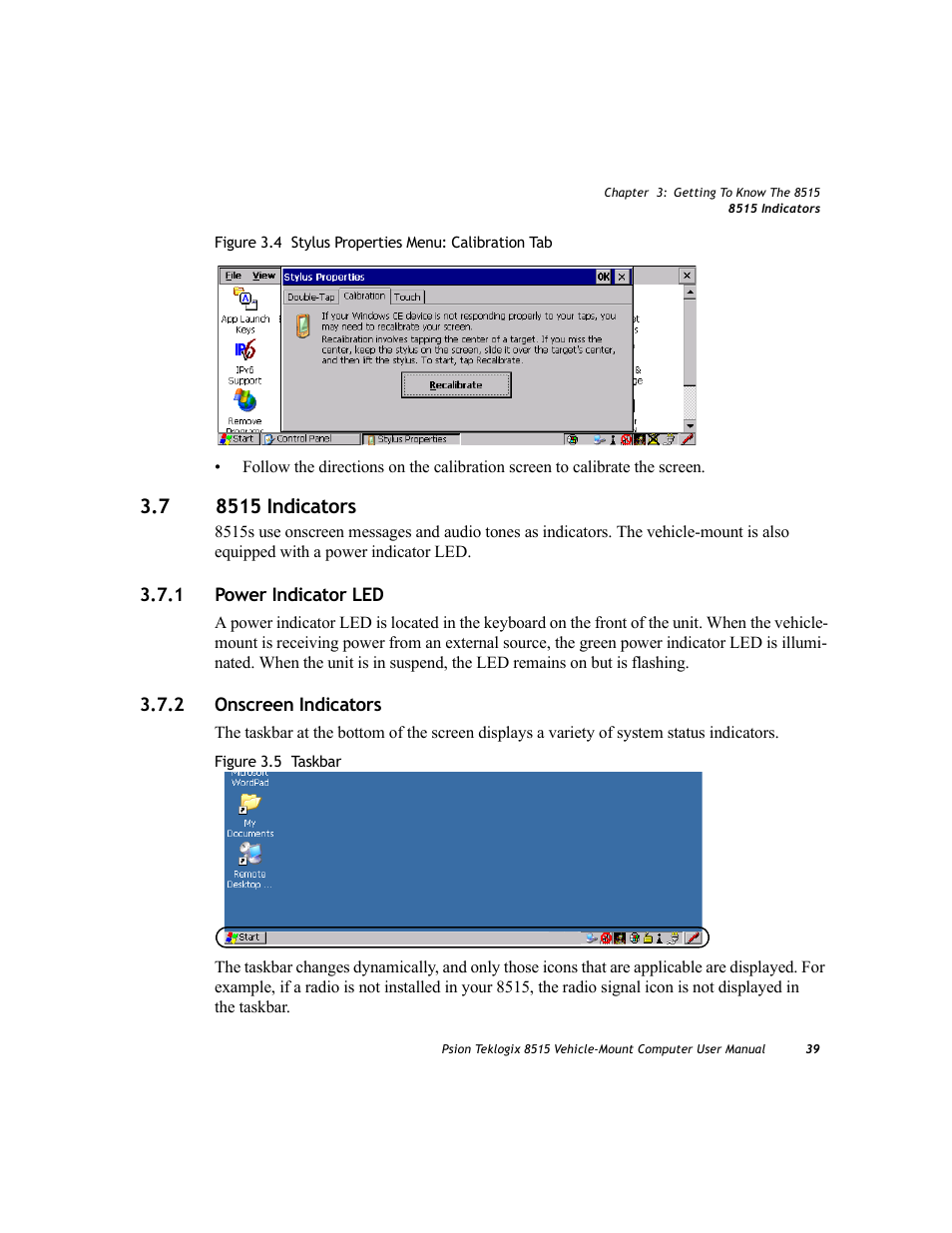 7 8515 indicators, 1 power indicator led, 2 onscreen indicators | 8515 indicators 3.7.1, Power indicator led, Onscreen indicators, 1 power indicator led 3.7.2 onscreen indicators | Psion Teklogix Vehicle-Mount Computer 8515 User Manual | Page 59 / 188