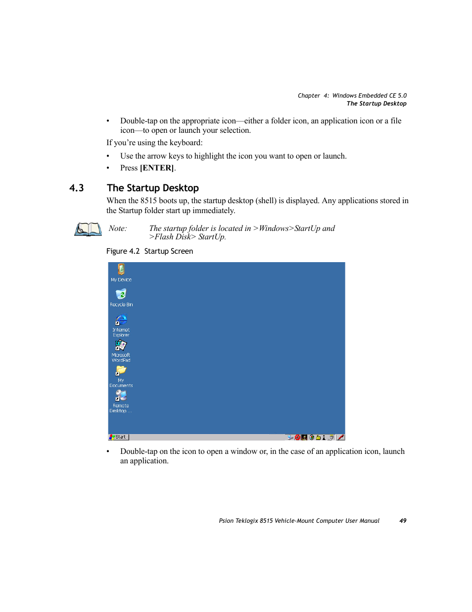 3 the startup desktop, The startup desktop | Psion Teklogix Vehicle-Mount Computer 8515 User Manual | Page 69 / 188