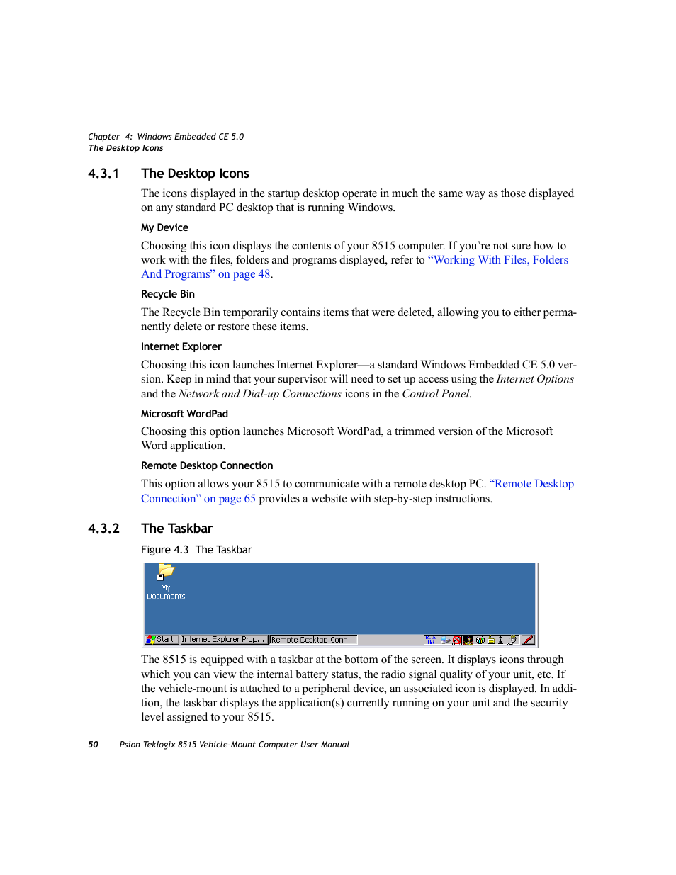 1 the desktop icons, 2 the taskbar, The desktop icons | The taskbar, 1 the desktop icons 4.3.2 the taskbar | Psion Teklogix Vehicle-Mount Computer 8515 User Manual | Page 70 / 188