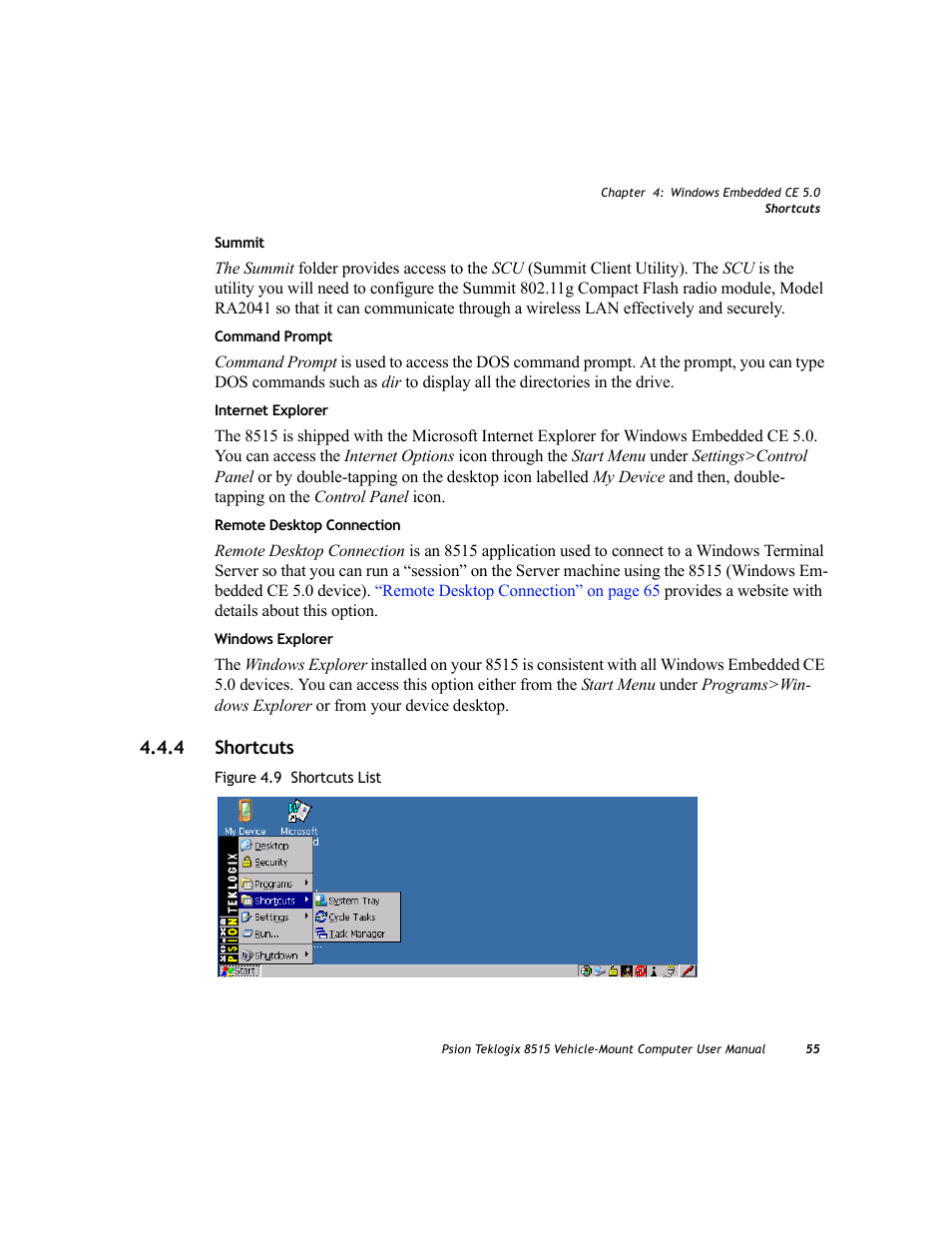 4 shortcuts, Shortcuts | Psion Teklogix Vehicle-Mount Computer 8515 User Manual | Page 75 / 188