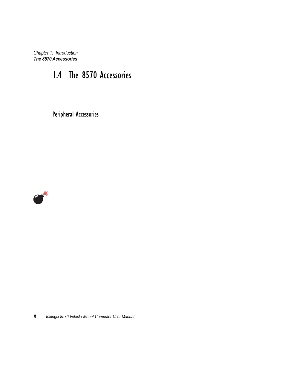4 the 8570 accessories, The 8570 accessories, Peripheral accessories | Psion Teklogix 8570 User Manual | Page 22 / 124
