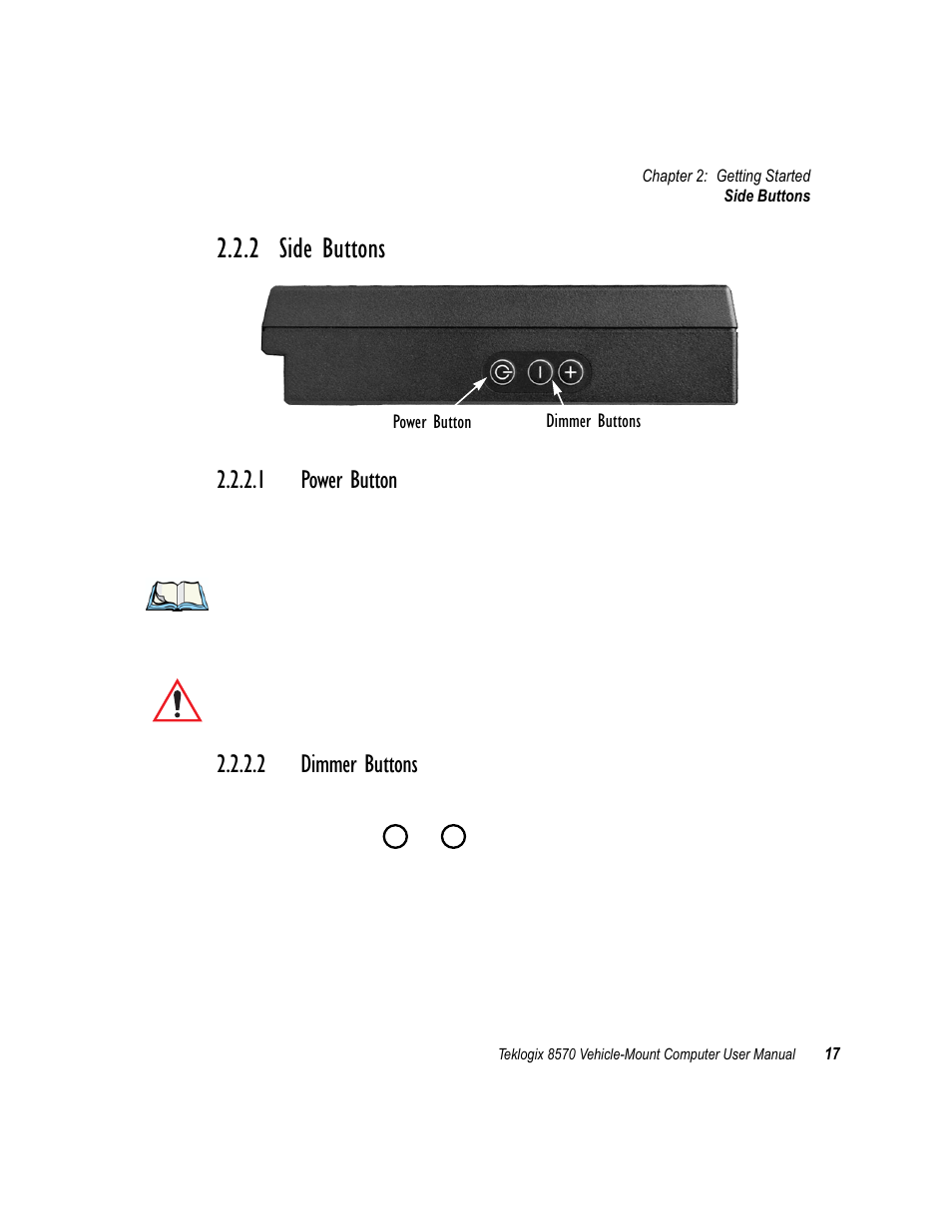 2 side buttons, 1 power button, 2 dimmer buttons | Side buttons | Psion Teklogix 8570 User Manual | Page 31 / 124