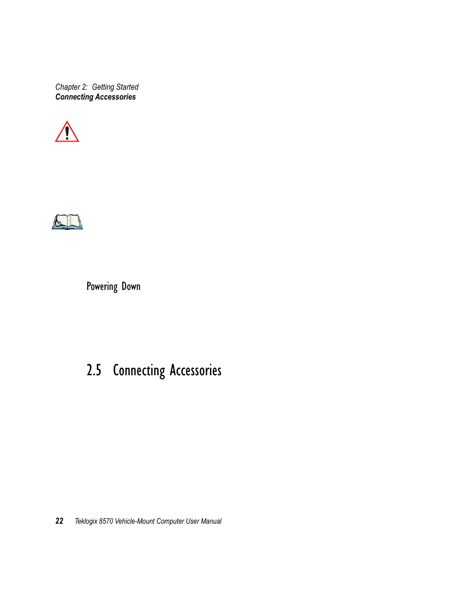 5 connecting accessories, Connecting accessories, Powering down | Psion Teklogix 8570 User Manual | Page 36 / 124