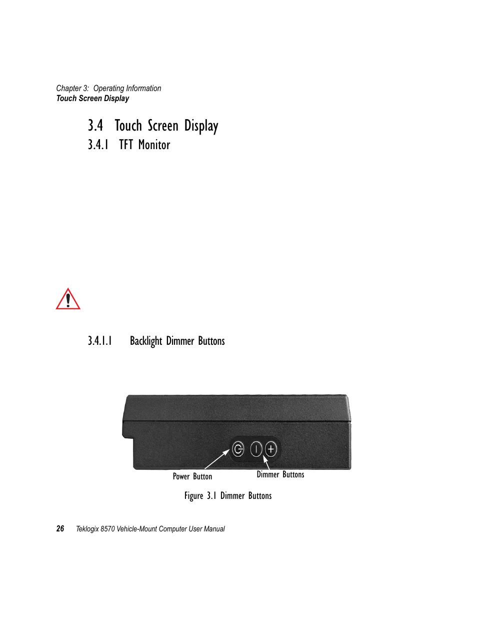 4 touch screen display, 1 tft monitor, 1 backlight dimmer buttons | Touch screen display, Tft monitor | Psion Teklogix 8570 User Manual | Page 40 / 124