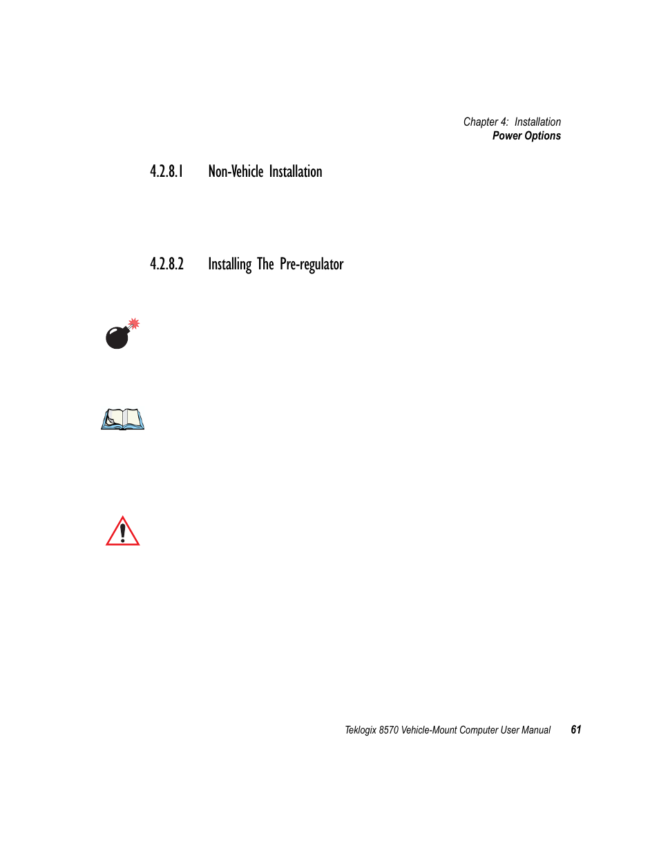 1 non-vehicle installation, 2 installing the pre-regulator | Psion Teklogix 8570 User Manual | Page 75 / 124