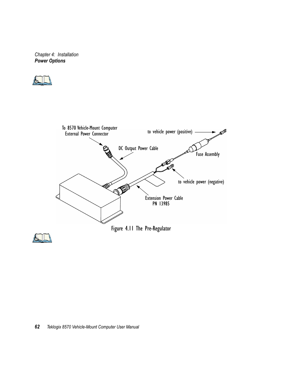Figure 4.11 the pre-regulator | Psion Teklogix 8570 User Manual | Page 76 / 124