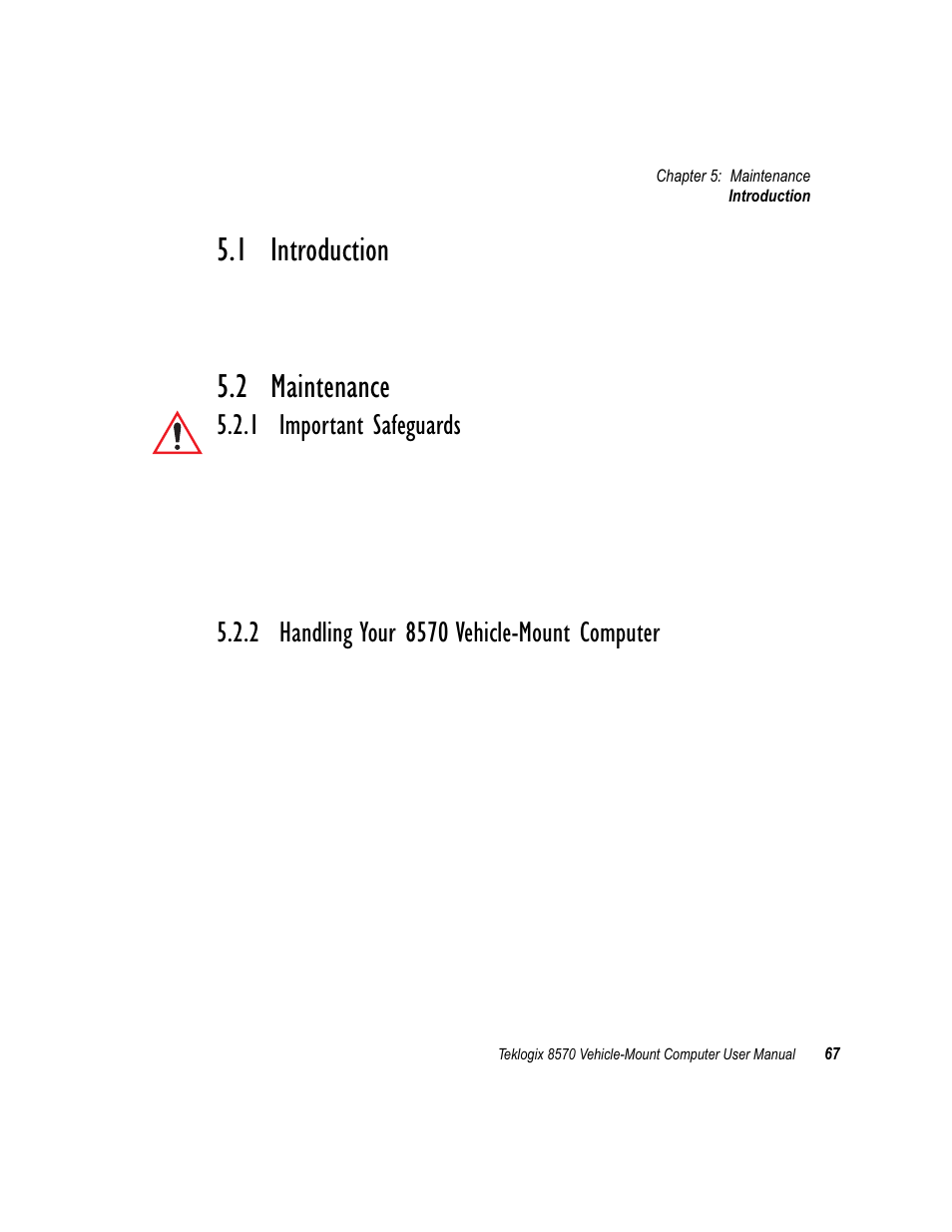 1 introduction, 2 maintenance, 1 important safeguards | 2 handling your 8570 vehicle-mount computer, Introduction, Maintenance, Important safeguards, Handling your 8570 vehicle-mount computer | Psion Teklogix 8570 User Manual | Page 81 / 124