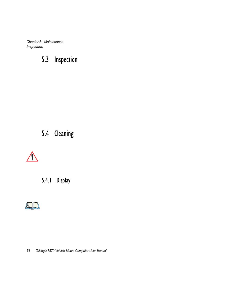 3 inspection, 4 cleaning, 1 display | Inspection, Cleaning, Display | Psion Teklogix 8570 User Manual | Page 82 / 124
