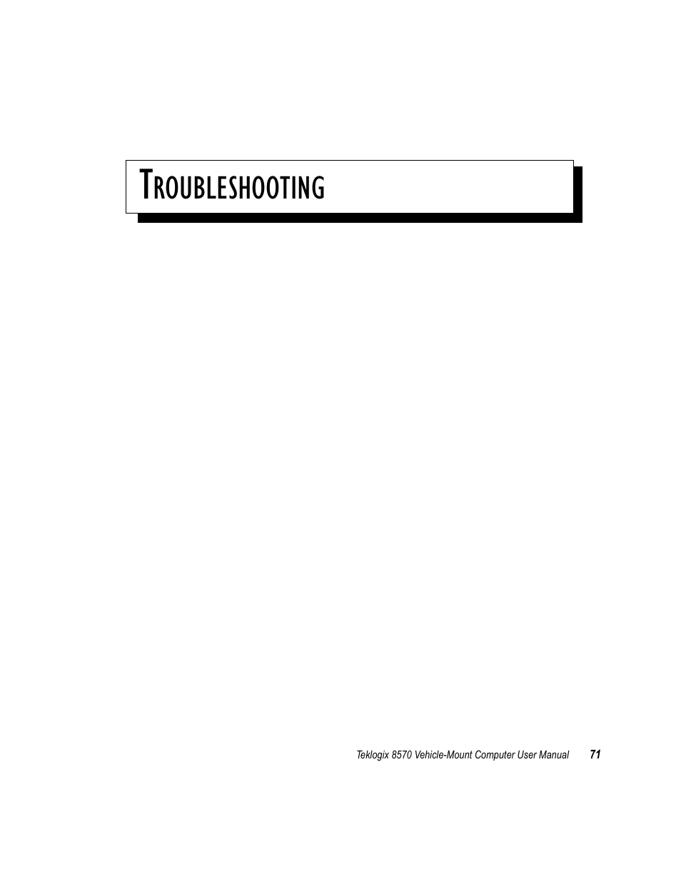 Troubleshooting 6, Chapter 6: troubleshooting, Roubleshooting | Psion Teklogix 8570 User Manual | Page 85 / 124
