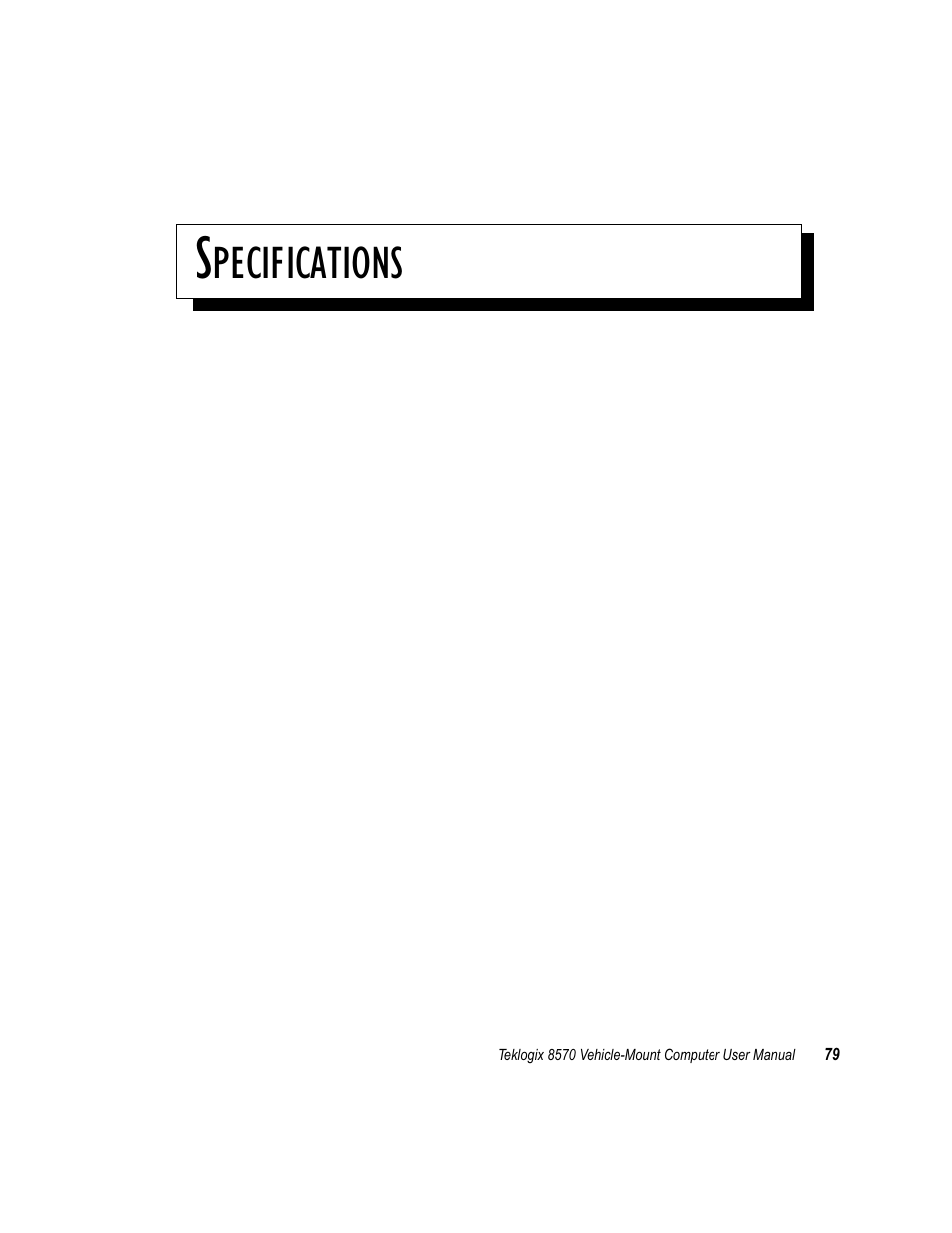 Specifications 7, Chapter 7: specifications, Pecifications | Psion Teklogix 8570 User Manual | Page 93 / 124