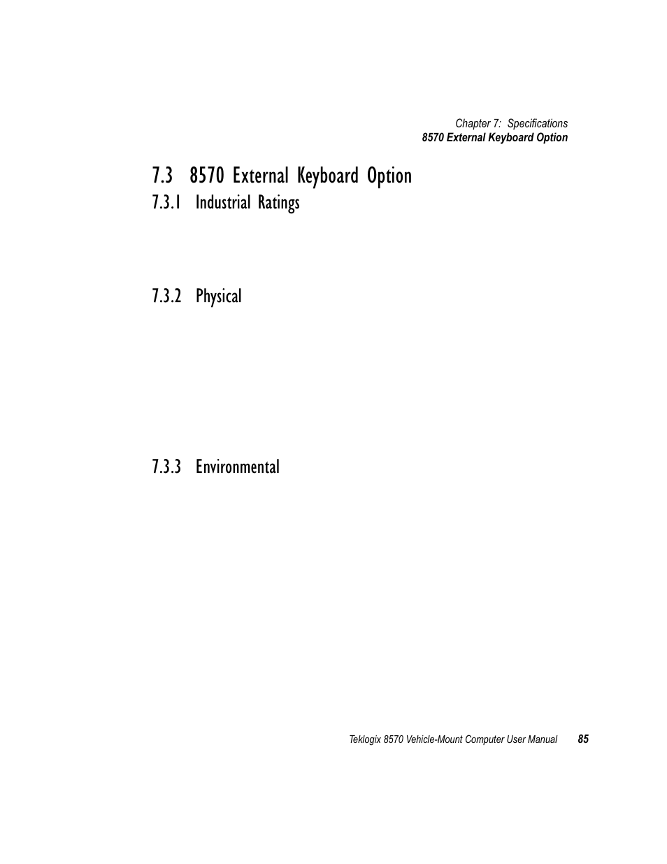 3 8570 external keyboard option, 1 industrial ratings, 2 physical | 3 environmental, 8570 external keyboard option, Industrial ratings, Physical, Environmental | Psion Teklogix 8570 User Manual | Page 99 / 124